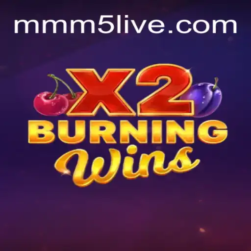 An In-depth Look at BurningWinsX2 on MMM5.com: The Ultimate Gaming Experience